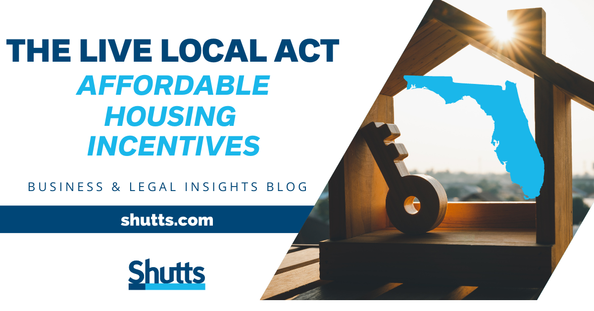 The Live Local Act Part 2 Affordable Housing Incentives Shutts
